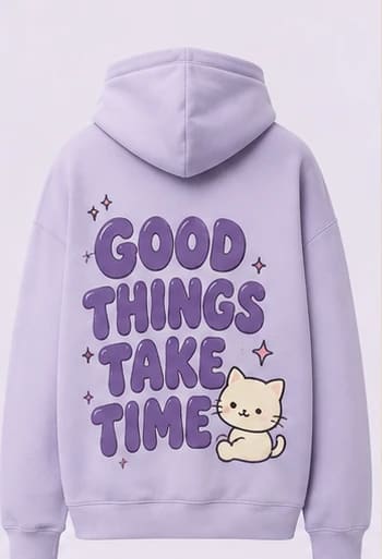Good Things Take Time Hoodie